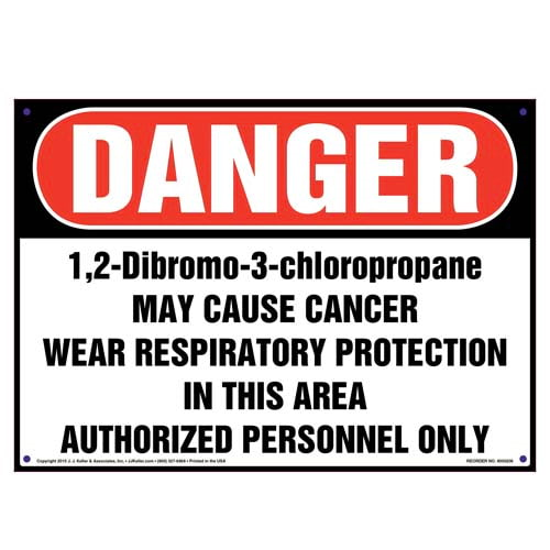 Danger, 1, 2-Dibromo-3-Chloropropane, Authorized Personnel Only Sign