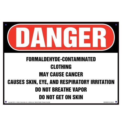 Danger, Formaldehyde Contaminated Clothing Sign