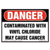 Danger, Contaminated With Vinyl Chloride Label