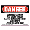 Danger, Contains Cadmium, Avoid Creating Dust Label