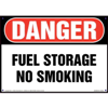Danger, Fuel Storage, No Smoking Sign