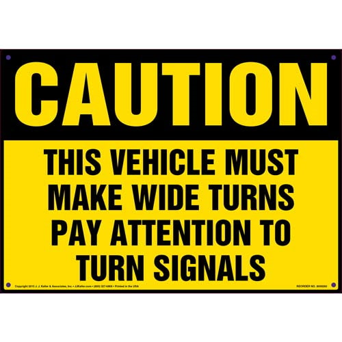 Caution, Vehicle Must Make Wide Turns, Pay Attention To Turn Signals Decal