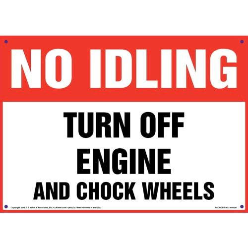 No Idling, Turn Off Engine & Chock Wheels Sign