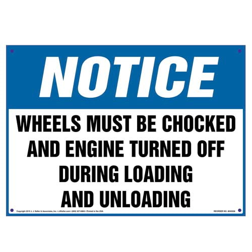 Notice, Wheels Must Be Chocked, Engine Off During Loading or Unloading Sign
