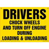 Drivers Chock Wheels and Turn Off Engine Decal