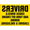 Drivers Chock Wheels and Turn Off Engine Sign,  Reverse Image