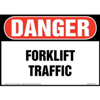 Danger, Forklift Traffic Sign, OSHA