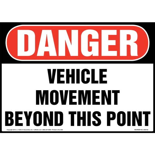 Danger, Vehicle Movement Beyond This Point Sign