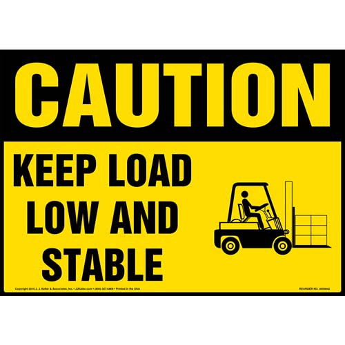 Caution, Keep Load Low and Stable Sign