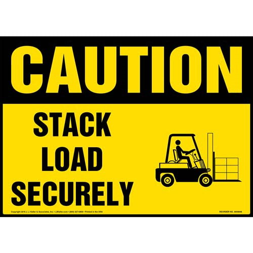 Caution, Stack Load Securely Sign