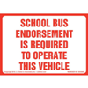 School Bus Endorsement Is Required To Operate This Vehicle Decal