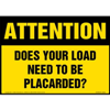 Attention Sign, Does Your Load Need To Be Placarded Decal