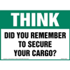 Think Did You Remember To Secure Your Cargo Sign