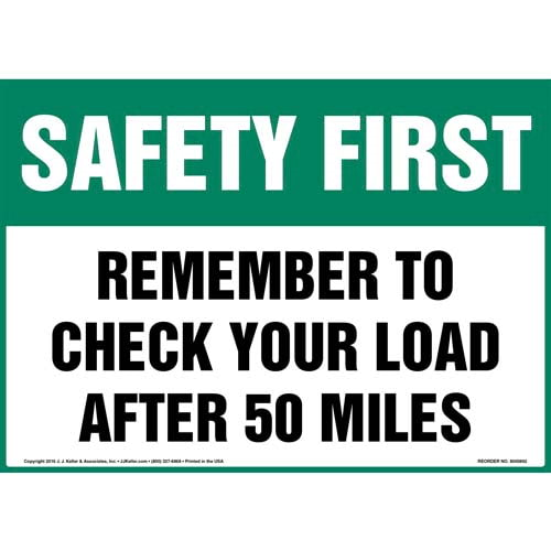 Safety First: Remember To Check Your Load After 50 Miles Sign