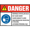 Danger, Respirable Crystalline Silica Sign w/ Respirator Icon
