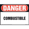 Danger, Combustible Sign