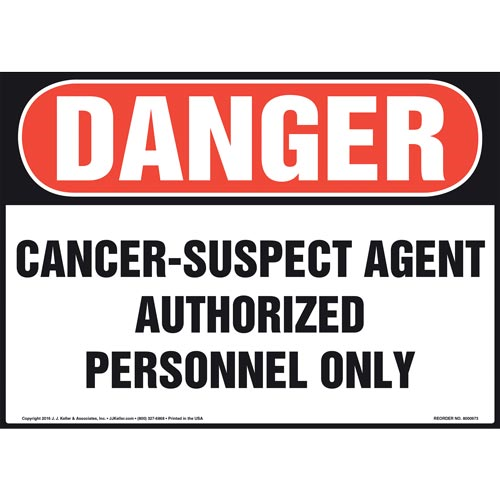 Danger, Cancer Suspect Agent, Authorized Personnel Only Sign