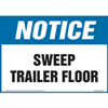 Notice, Sweep Trailer Floor Sign