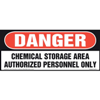 Danger Chemical Storage Area, Authorized Personnel Only Sign