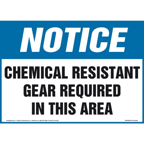 Notice, Chemical Resistant Gear Required In This Area Sign