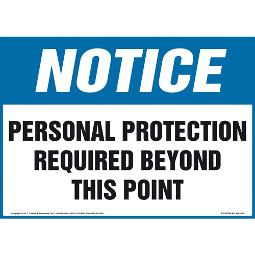 Notice, Personal Protection Required Beyond This Point Sign