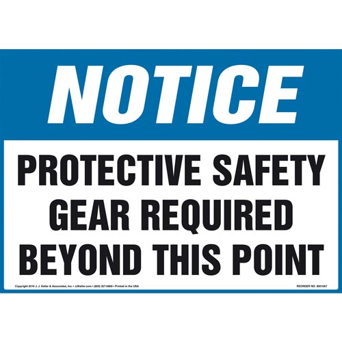 Notice, Protective Safety Gear Required Beyond This Point Sign