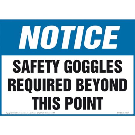 Notice, Safety Goggles Required Beyond This Point Sign