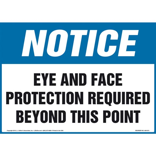 Notice, Eye and Face Protection Required Beyond This Point Sign