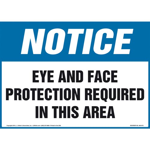 Notice, Eye and Face Protection Required In This Area Sign