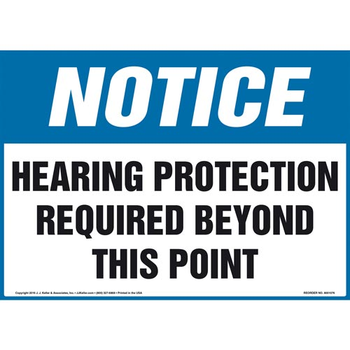 Notice, Hearing Protection Required Beyond This Point Sign