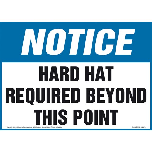 Notice, Hard Hat Required Beyond This Point Sign