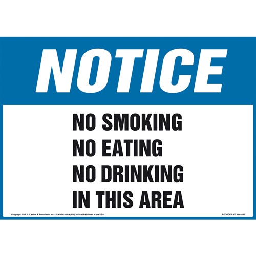 Notice, No Smoking, Eating or Drinking In This Area Sign