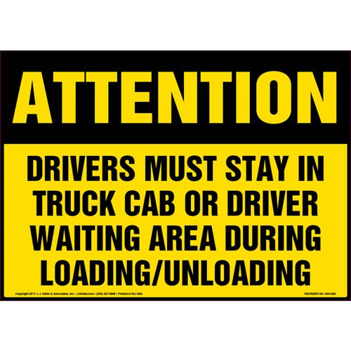 Attention, Drivers Must Stay In Truck Cab Or Driver Waiting Area, Sign