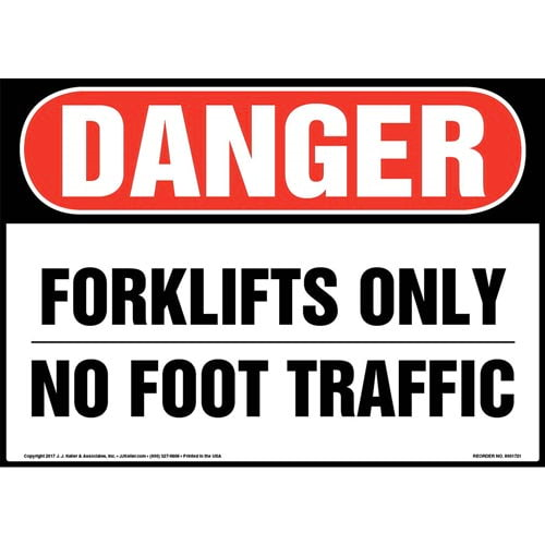 Danger, Forklifts Only No Foot Traffic Sign