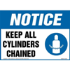 Notice, Keep All Cylinders Chained Sign with Icon