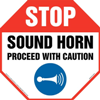 Stop, Sound Horn Proceed With Caution Sign with Icon