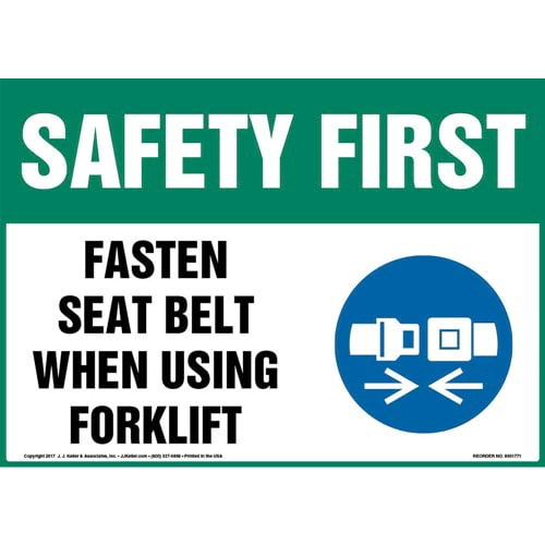 Safety First, Fasten Seat Belt When Using Forklift Sign with Forklift Icon