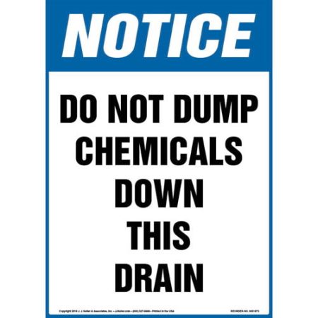 Notice, Do Not Dump Chemicals Down This Drain Sign