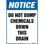 Notice, Do Not Dump Chemicals Down This Drain Sign