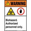 Warning, Biohazard, Authorized Personnel Only Sign with Icon