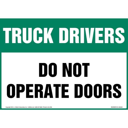 Truck Drivers, Do Not Operate Doors Sign