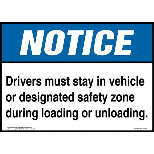 Notice, Drivers Must Stay In Vehicle Or Designated Safety Zone Sign