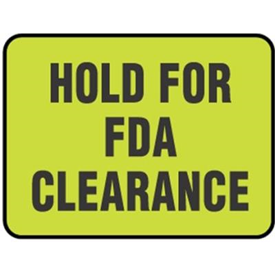 Hold For FDA Clearance, Labels