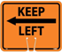 Keep Left Safety Cone Sign