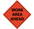 Reflective Roll Up Work Area Ahead Sign