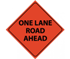 Reflective One Lane Road Ahead Sign