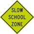 Slow School Zone Sign - Diamond Grade