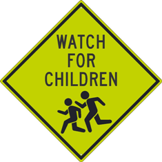 Watch For Children Sign - Diamond Grade