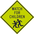 Watch For Children Sign - Diamond Grade