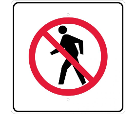 No Pedestrians Sign High Intensity Reflective